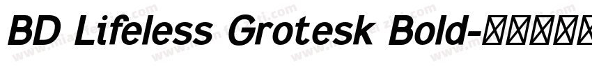 BD Lifeless Grotesk Bold字体转换